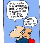 Toda la vida preparándonos…